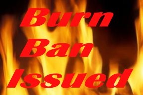 Burn Ban Issued