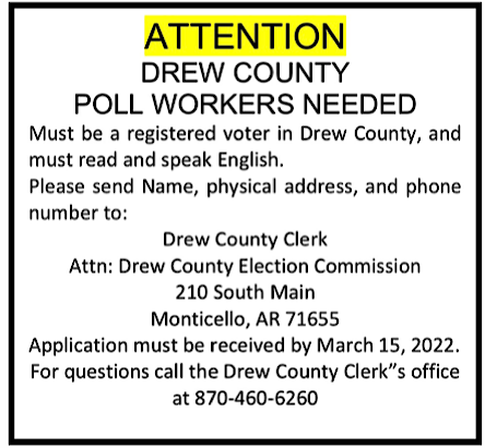 DREW COUNTY POLL WORKERS NEEDED