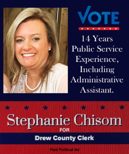 Elect Stephanie Chisom Drew County Clerk