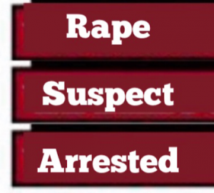 Rape suspect arrested