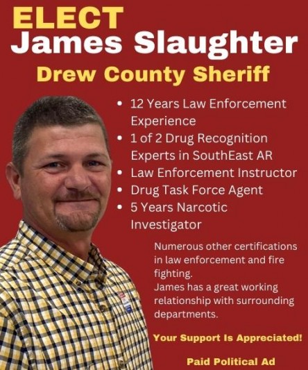 Elect James Slaughter Drew County Sheriff