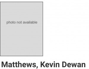 Matthews, Kevin Dewan