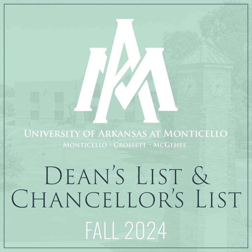 UAM Dean and Chancellor List For Fall 2024 Semester Monticello Live